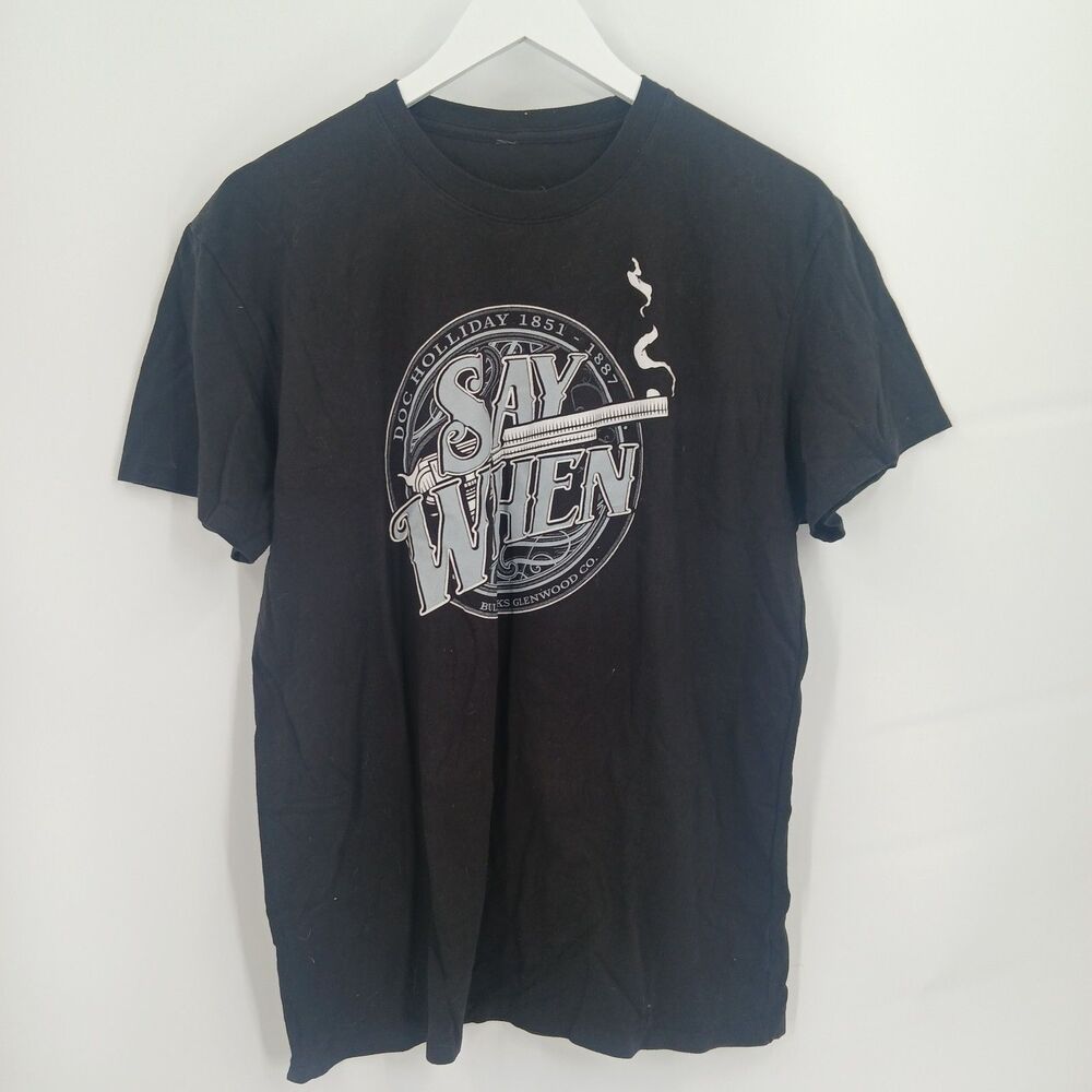Say When Graphic T-Shirt Black Short Sleeve Graphic Tee size XL doc holiday